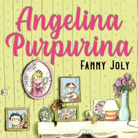 Angelina Purpurina - Fanny Joly