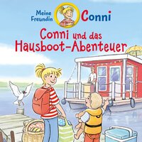 Conni und das Hausboot-Abenteuer - Hans-Joachim Herwald, Ludger Billerbeck, Julia Boehme