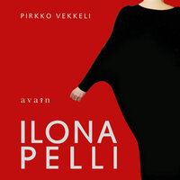 Ilona Pelli - Pirkko Vekkeli