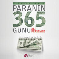 Paranın 365 Günü: Corona'dan Borsalara, Osmanlı'dan Google'a - Ali Perşembe