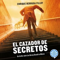 El cazador de secretos - Enrique Berruga Filloy