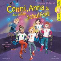Conni & Co 4: Conni, Anna und das wilde Schulfest - Dagmar Hoßfeld