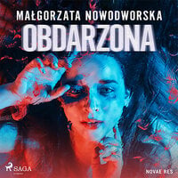 Obdarzona - Małgorzata Nowodworska