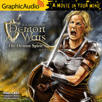 The Demon Spirit (2 of 3) [Dramatized Adaptation]: The DemonWars Saga 2 - R.A. Salvatore