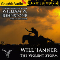 The Violent Storm [Dramatized Adaptation]: Will Tanner 7 - J.A. Johnstone, William W. Johnstone