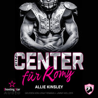 Ein Center für Romy - San Antonio Lions, Band 6 - Allie Kinsley