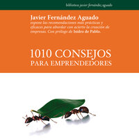 1010 consejos para emprendedores - Javier Fernández Aguado