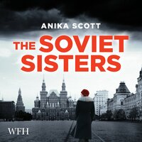 The Soviet Sisters - Anika Scott