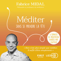 Méditer sans se prendre la tête - Fabrice Midal