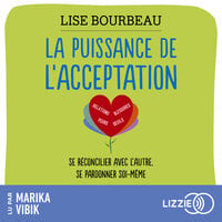 La Puissance de l'acceptation - Lise Bourbeau