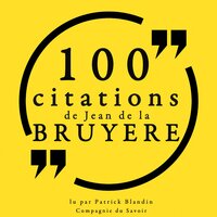 100 citations de Jean de La Bruyère - Jean de La Bruyère