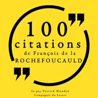 100 citations de François de La Rochefoucauld - François de la Rochefoucauld