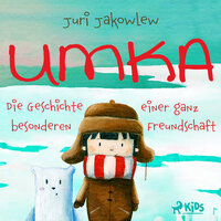 Umka - Die Geschichte einer ganz besonderen Freundschaft - Juri Jakowlew