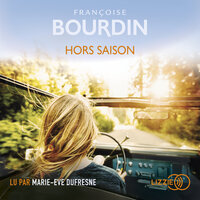 Hors saison - Françoise Bourdin