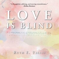 Love is Blind - Ruth Vallis