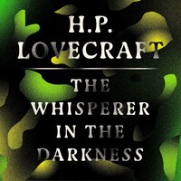 The Whisperer in Darkness - H. P. Lovecraft