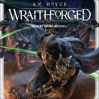 Wraithforged - S. M. Boyce