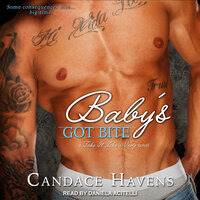 Baby's Got Bite - Candace Havens
