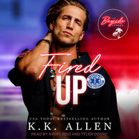 Fired Up - K.K. Allen