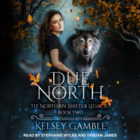 Due North - Kelsey Gamble