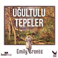Uğultulu Tepeler - Emily Brontë