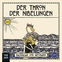 Der Thron der Nibelungen: Der Schatten (Teil 1) - Balthasar von Weymarn