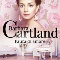 Paura di amare (La collezione eterna di Barbara Cartland 67) - Barbara Cartland