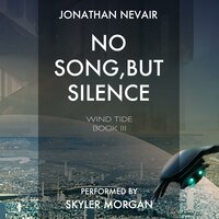 No Song, but Silence - Jonathan Nevair