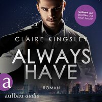 Always have - Always You Serie, Band 1 - Claire Kingsley