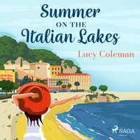 Summer on the Italian Lakes - Lucy Coleman