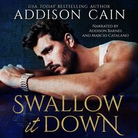 Swallow it Down - Addison Cain