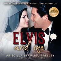 Elvis and Me - Priscilla Beaulieu Presley