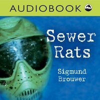 Sewer Rats - Sigmund Brouwer