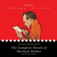 The Complete Novels of Sherlock Holmes (A Study in Scarlet, The Sign of the Four, The Hound of the Baskervilles, and The Valley of Fear) with 37 Short Stories - Arthur Conan Doyle, Sir Arthur Conan Doyle