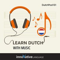 Learn Dutch With Music - Innovative Language Learning LLC