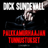 Palkkamurhaajan tunnustukset - Dick Sundevall