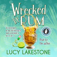 Wrecked by Rum - Lucy Lakestone