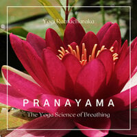 Pranayama: The Yoga Science of Breathing - Yogi Ramacharaka