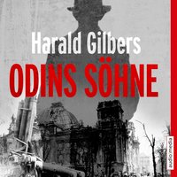 Odins Söhne - Harald Gilbers