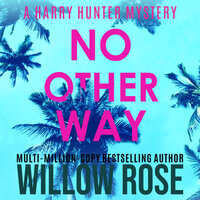 No Other Way - Willow Rose