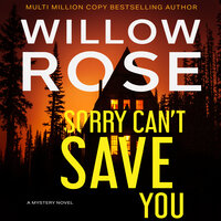 Sorry Can't Save You - Willow Rose