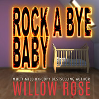 Rock-a-bye Baby - Willow Rose