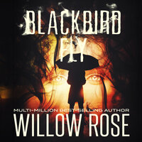 Blackbird Fly - Willow Rose