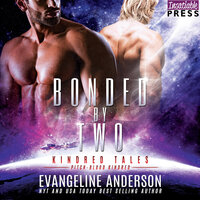 Bonded by Two: A Kindred Tales Novel - Evangeline Anderson