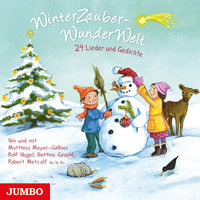 WinterZauberWunderWelt: 24 Lieder und Gedichte - 