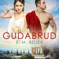 Gudabrud - erotisk novell - E. M. Beijer, E.M. Beijer