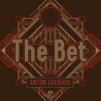 The Bet - Anton Chekhov