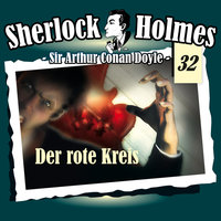Sherlock Holmes, Die Originale, Fall 32: Der rote Kreis - Arthur Conan Doyle