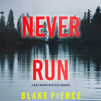 Never Run - Blake Pierce