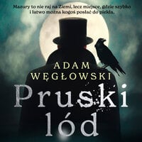 Pruski lód - Adam Węgłowski